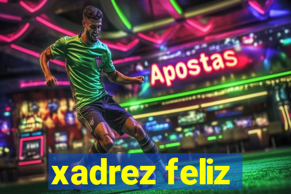 xadrez feliz